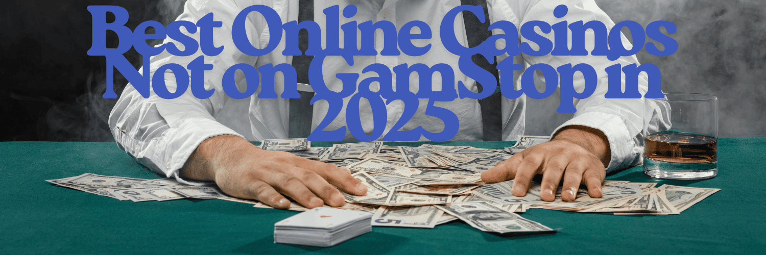 Discover Casino Sites Not on Gamstop 541332313