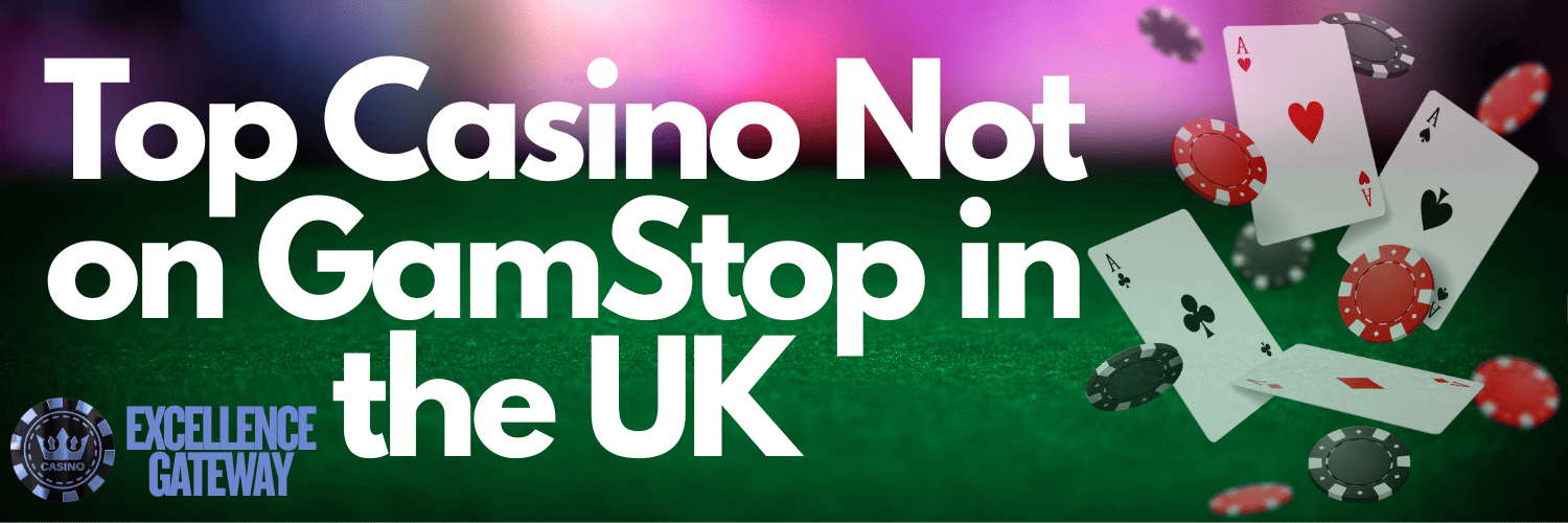 Exploring Casinos Not Registered on Gamstop 676242563